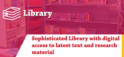 Sophisticated Library with digital access to latest text and research material